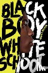 Walker, Brian F. - Black Boy White School