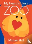 Hall, Michael - My Heart Is Like a Zoo