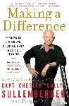 Sullenberger, Chesley B - Sullenberger, C: Making a Difference
