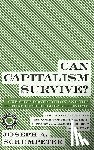 Schumpeter, Joseph A - Can Capitalism Survive?