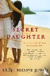 Gowda, Shilpi Somaya - Secret Daughter