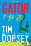 Dorsey, Tim - Gator A-Go-Go