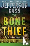 Bass, Jefferson - The Bone Thief: A Body Farm Novel