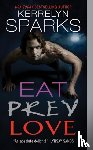 Sparks, Kerrelyn - Eat Prey Love