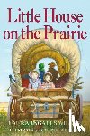 Wilder, Laura Ingalls - Little House on the Prairie