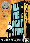 Myers, Walter Dean - All the Right Stuff