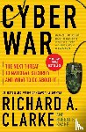 Clarke, Richard A., Knake, Robert - Cyber War