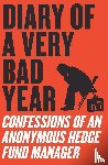 Manager, Anonymous Hedge Fund, n+1, Gessen, Keith - Diary of a Very Bad Year