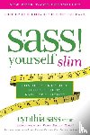 Sass, Cynthia - S.A.S.S. Yourself Slim
