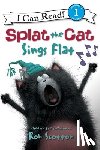 Scotton, Rob, Strathearn, Chris - Splat the Cat Sings Flat