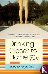 Blau, Jessica Anya - Drinking Closer to Home