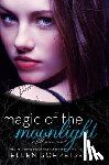 Schreiber, Ellen - Magic of the Moonlight