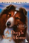 Pyron, Bobbie - A Dogs Way Home