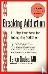 Dodes, Lance M - Breaking Addiction
