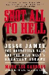 Gardner, Mark Lee - Shot All to Hell