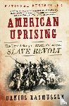 Rasmussen, Daniel - American Uprising