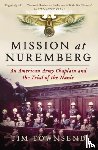 Townsend, Tim - Mission at Nuremberg