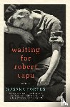 Fortes, Susana, Lopez, Adriana V - Waiting for Robert Capa