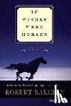 Barclay, Robert - If Wishes Were Horses