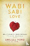 Arielle Ford - Wabi Sabi Love
