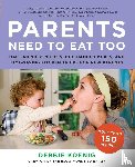 Koenig, Debbie - Parents Need to Eat Too