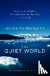 Brinkley, Douglas - The Quiet World