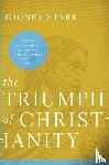 Stark, Rodney - The Triumph of Christianity