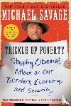 Savage, Michael - Trickle Up Poverty