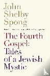 Spong, John Shelby - The Fourth Gospel