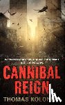 Koloniar, Thomas - Cannibal Reign
