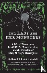 Montillo, Roseanne - The Lady and Her Monsters