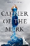 Fallon, Leigh - Carrier of the Mark