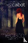 Cabot, Meg - The Mediator