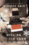Gwin, Minrose - Wishing for Snow