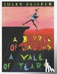 Feiffer, Jules - A Barrel of Laughs, A Vale of Tears