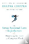 Chopra, Deepak - Seven Spiritual Laws of Superheroes, The