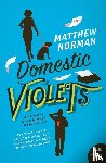 Norman, Matthew - Domestic Violets