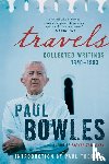 Bowles, Paul - Travels