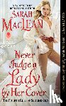 MacLean, Sarah - Never Judge a Lady by Her Cover