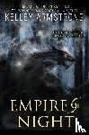 Armstrong, Kelley - Empire of Night