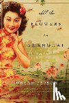 Jepson, Duncan - All the Flowers in Shanghai