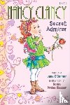 O'Connor, Jane - Fancy Nancy: Nancy Clancy, Secret Admirer