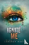 Mafi, Tahereh - Ignite Me