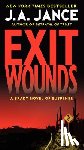 Jance, J. A. - Exit Wounds: A Brady Novel of Suspense