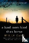 Cash, Wiley - A Land More Kind Than Home