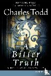 Todd, Charles - A Bitter Truth