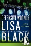 Black, Lisa - Defensive Wounds: A Novel of Suspense