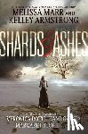 Marr, Melissa, Armstrong, Kelley, Roth, Veronica, Garcia, Kami - Shards and Ashes