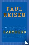 Reiser, Paul - Babyhood