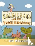 Willems, Mo - Goldilocks and the Three Dinosaurs